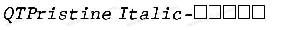 QTPristine Italic字体转换